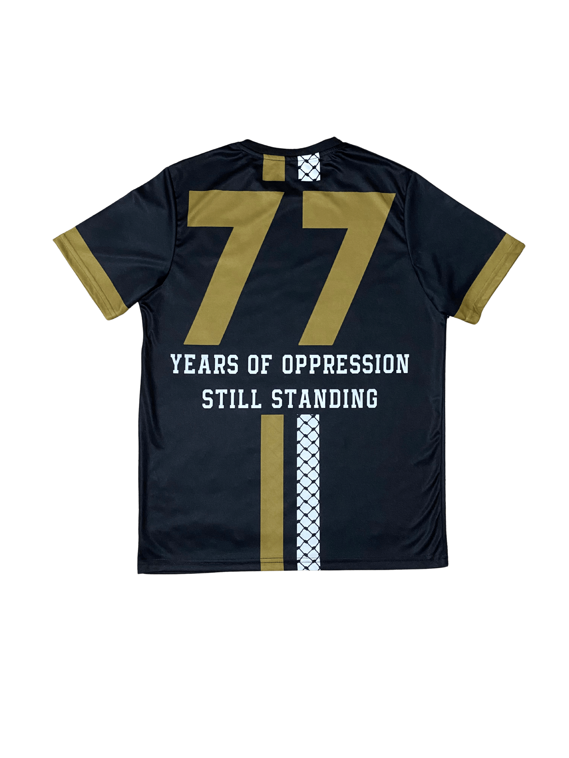 Black and gold Palestine football jersey back with gold and keffiyeh stripes, large 77 in solid gold design, and “years of oppression still standing” text underneath