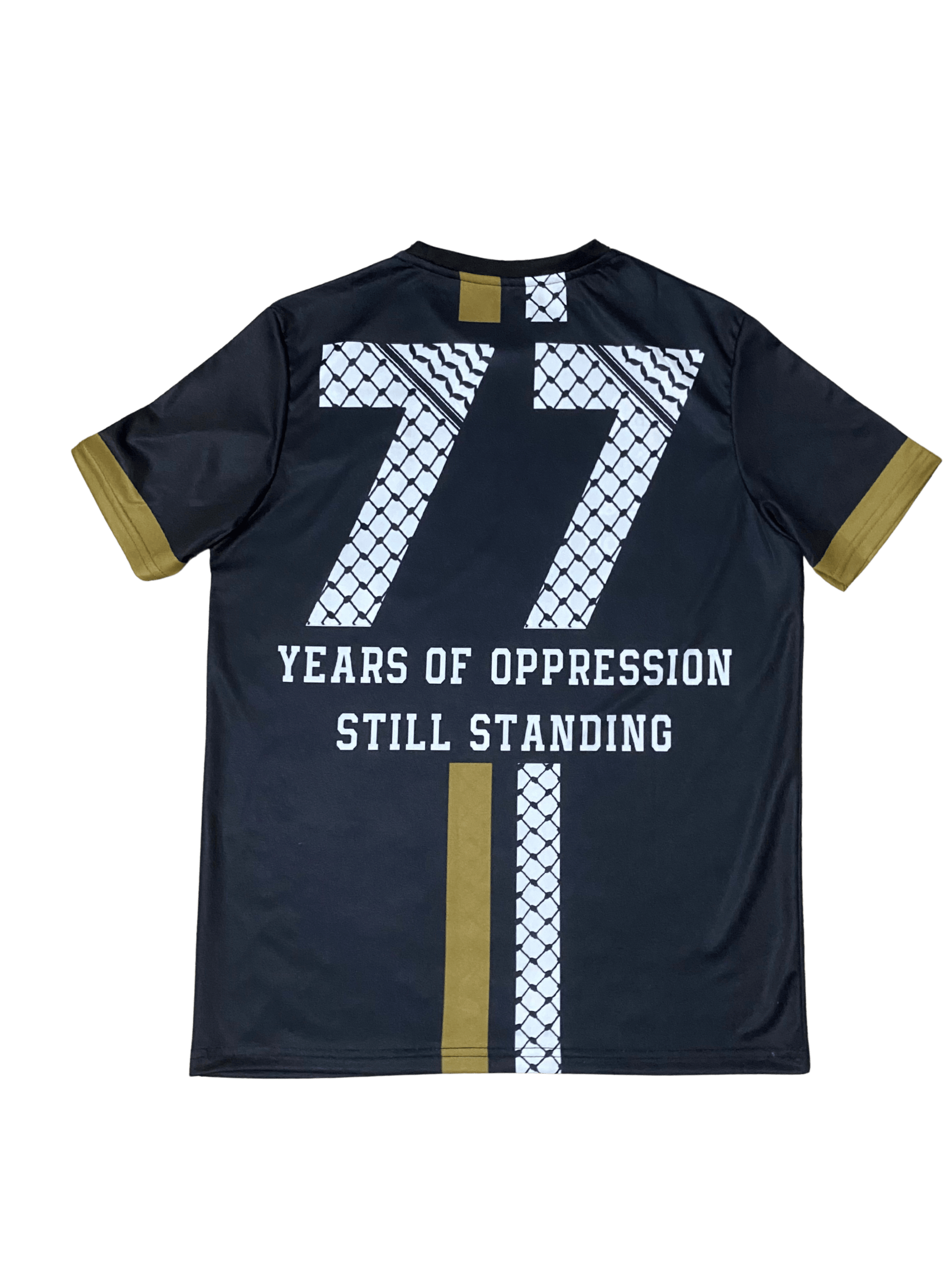 Black and gold Palestine football jersey back with gold and keffiyeh stripes, large 77 in keffiyeh pattern, and “years of oppression still standing” text underneath